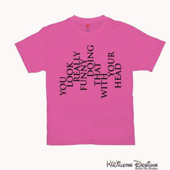 You Look Really Funny Hanes Mens T-Shirt - Wow Pink / Small (S)