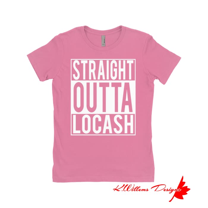 Straight Outta Locash Women’s T-Shirt - Hot Pink / Small (S)
